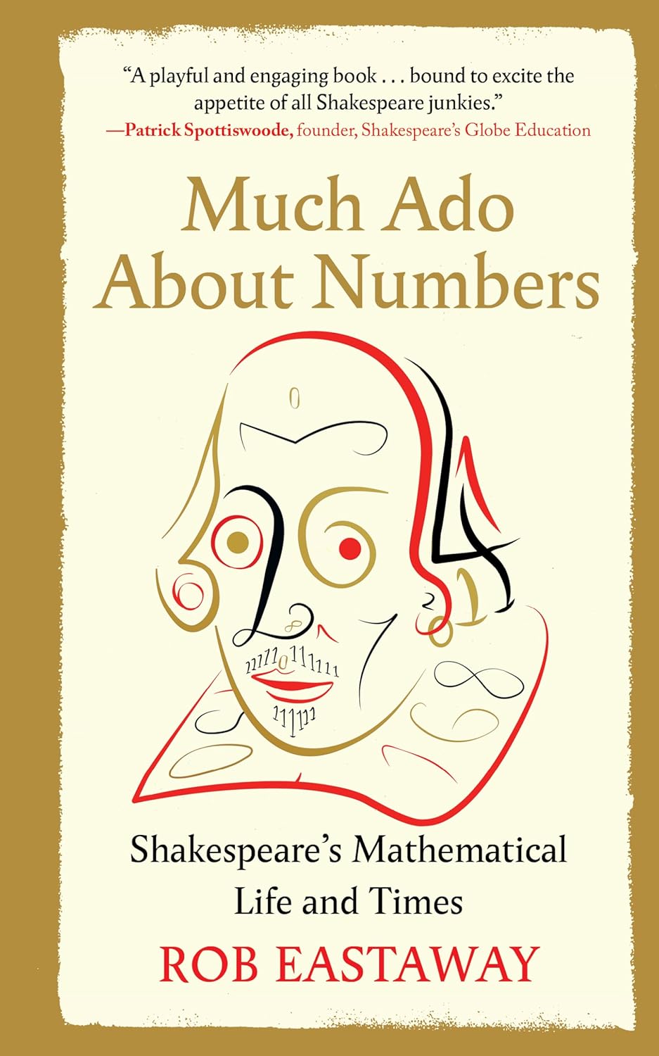 Much Ado About Numbers: Shakespeare’s Mathematical Life and Times