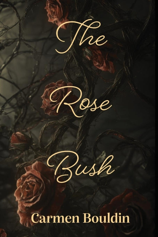 The Rose Bush (Hardback)