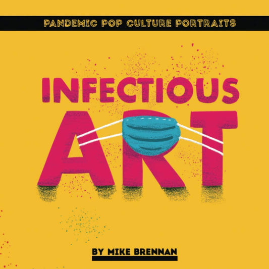 Infectious Art: Pandemic Pop Culture Portraits