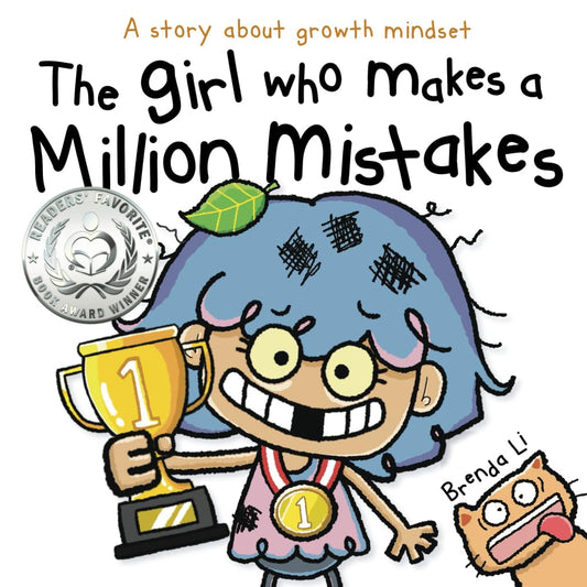 The Girl Who Makes a Million Mistakes: A Growth Mindset Book for Kids to Boost Confidence, Self-Esteem and Resilience