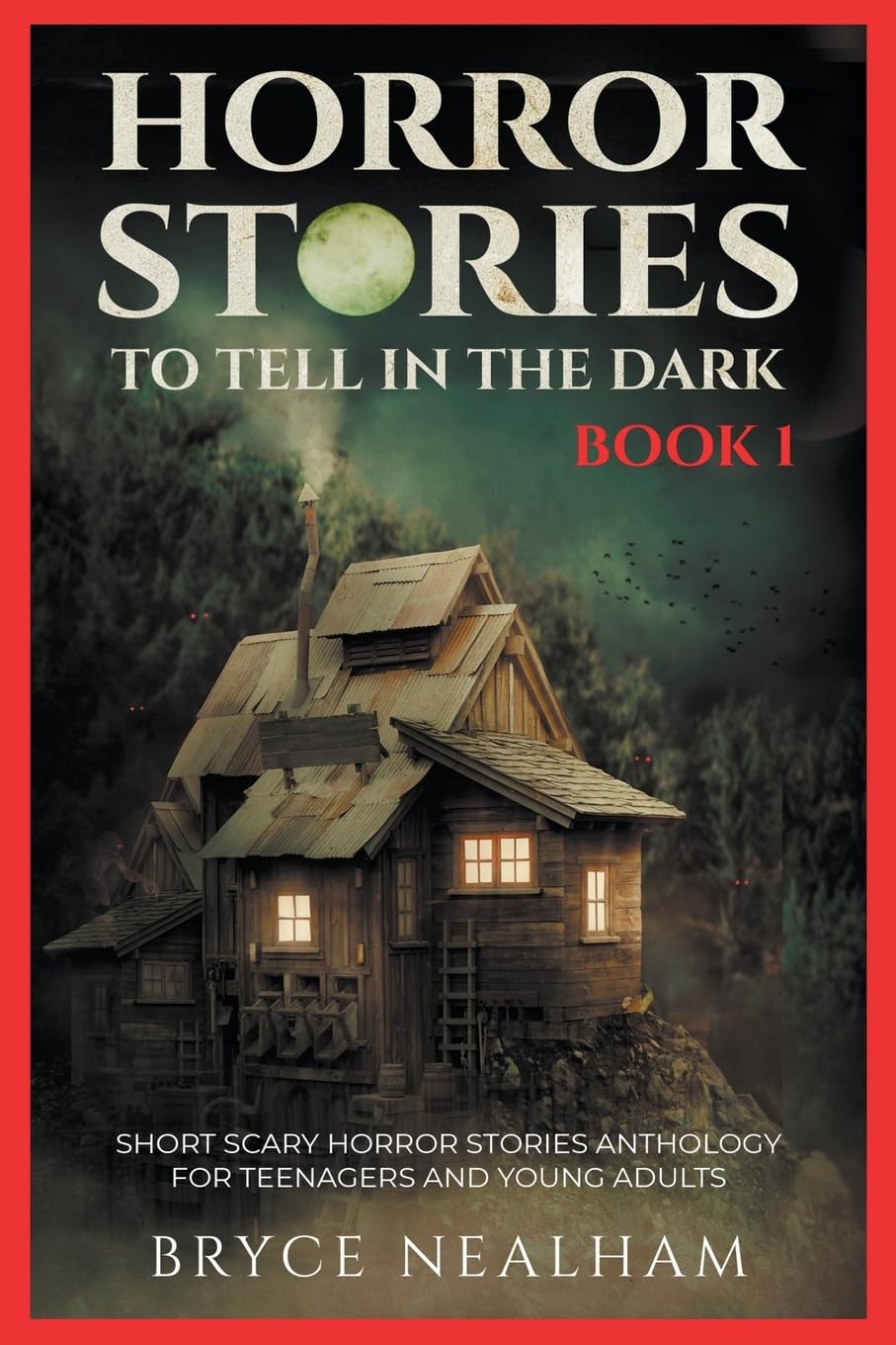 Horror Stories To Tell In The Dark Book 1: Short Scary Horror Stories Anthology For Teenagers And Young Adult