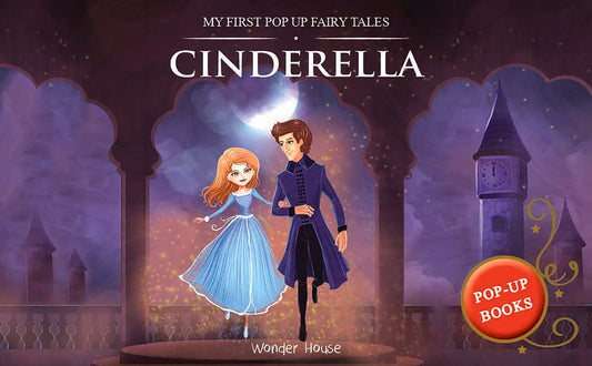 My First Pop Up Fairy Tales: Cinderella: Pop up Books for children