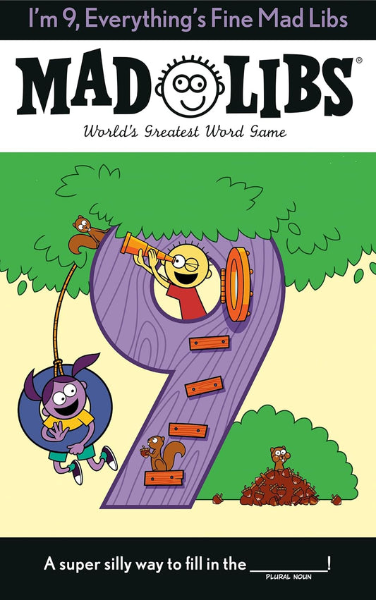 I'm 9, Everything's Fine Mad Libs: World's Greatest Word Game