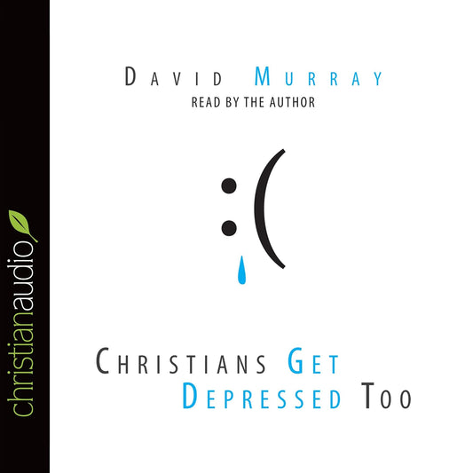 Christians Get Depressed Too