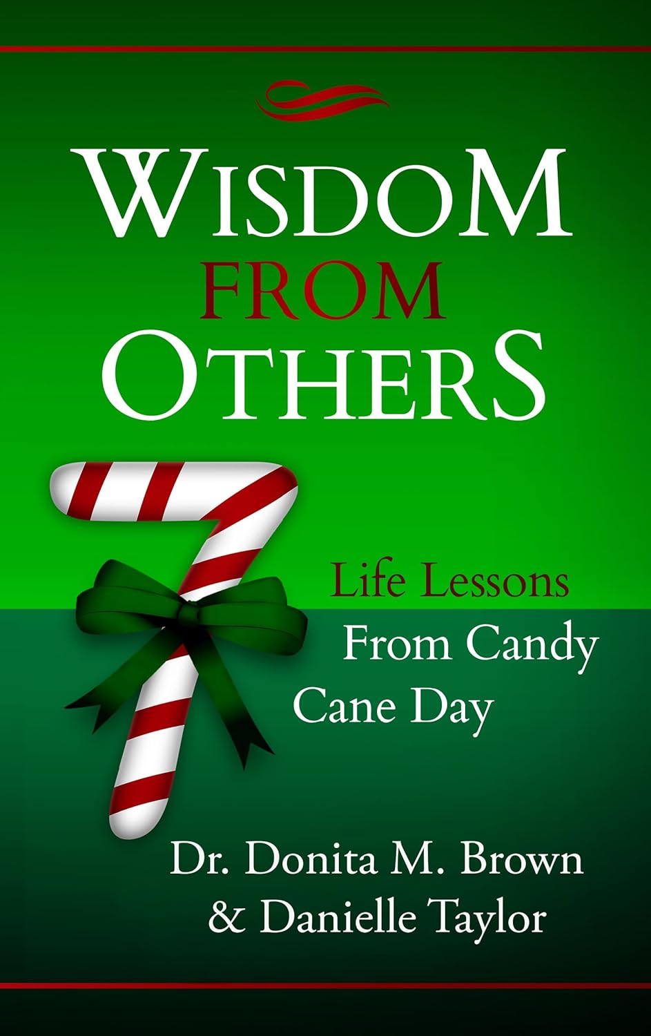Wisdom From Others: 7 Life Lessons From Candy Cane Day