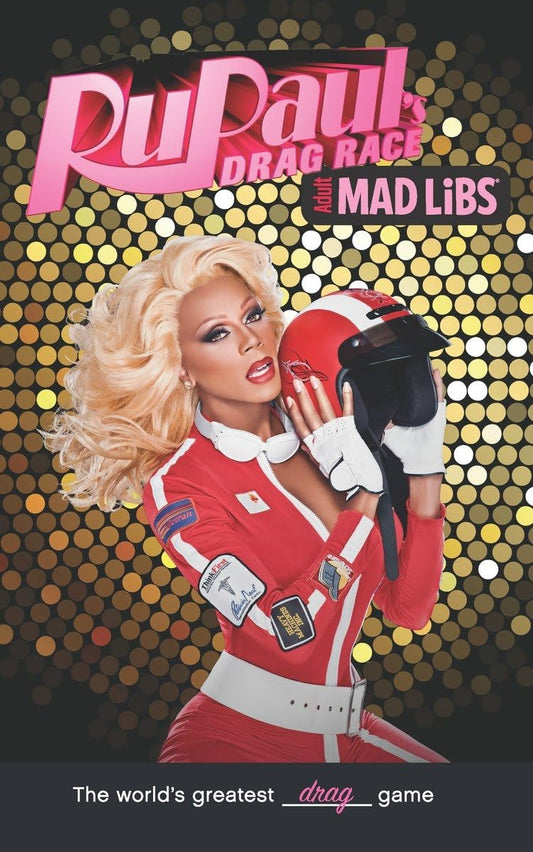 RuPaul's Drag Race Mad Lib