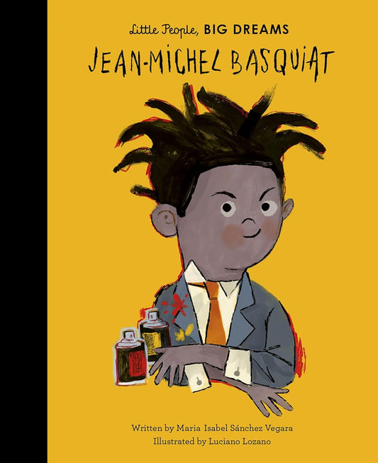 Jean-Michel Basquiat (Little People, BIG DREAMS Book 41)