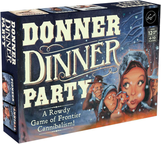 Donner Dinner Party: A Rowdy Game of Frontier Cannibalism!