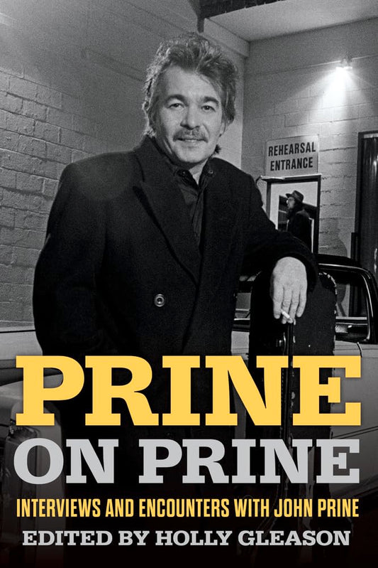 Prine on Prine: Interviews and Encounter