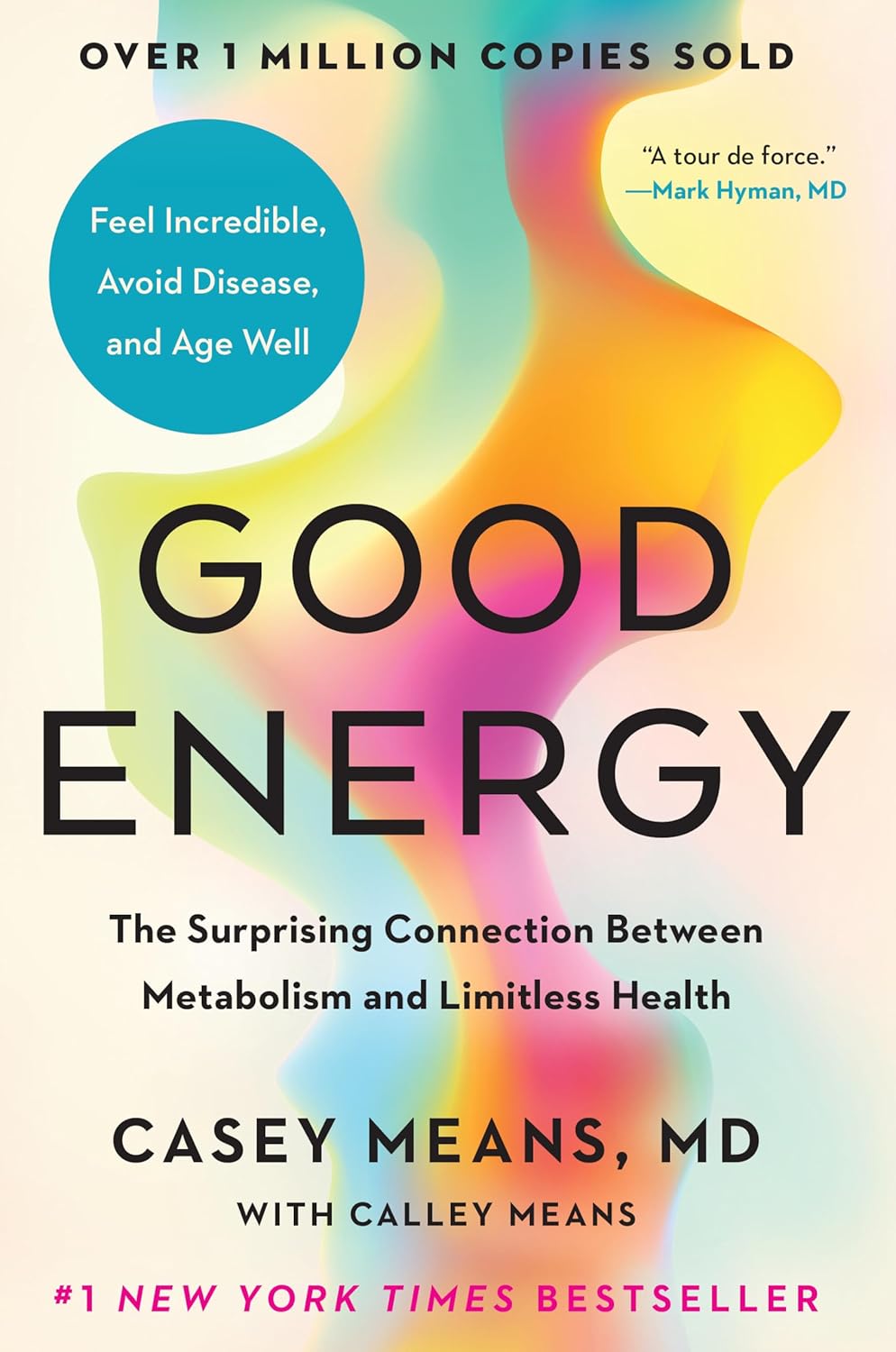 Good Energy: The Surprising Connection Between Metabolism and Limitless Healt