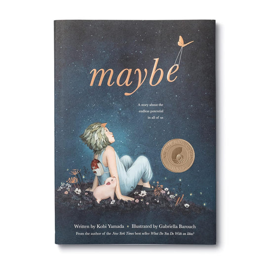 Maybe: A Story about the Endless Potential in All of U