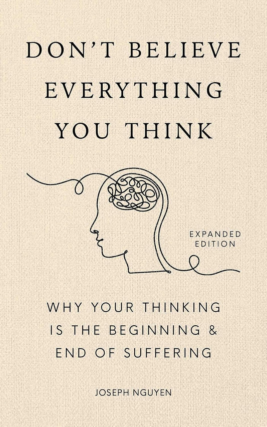 Don't Believe Everything You Think