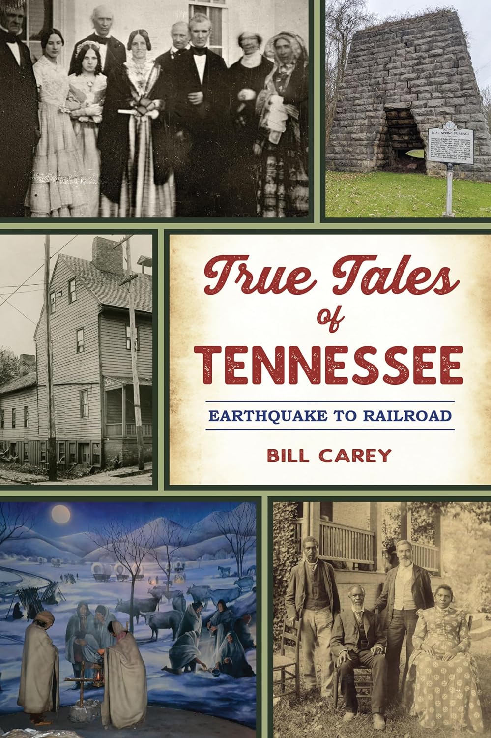 True Tales of Tennessee: Earthquake to Railroad