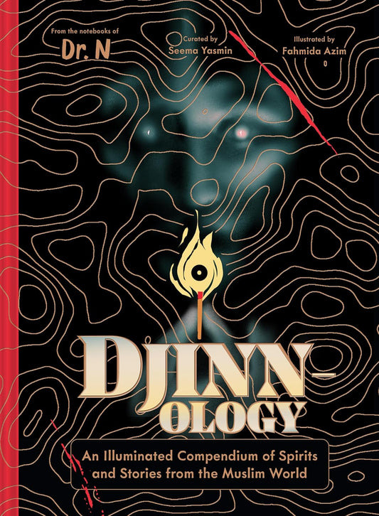 Djinnology: An Illuminated Compendium of Spirits and Stories from the Muslim Worl