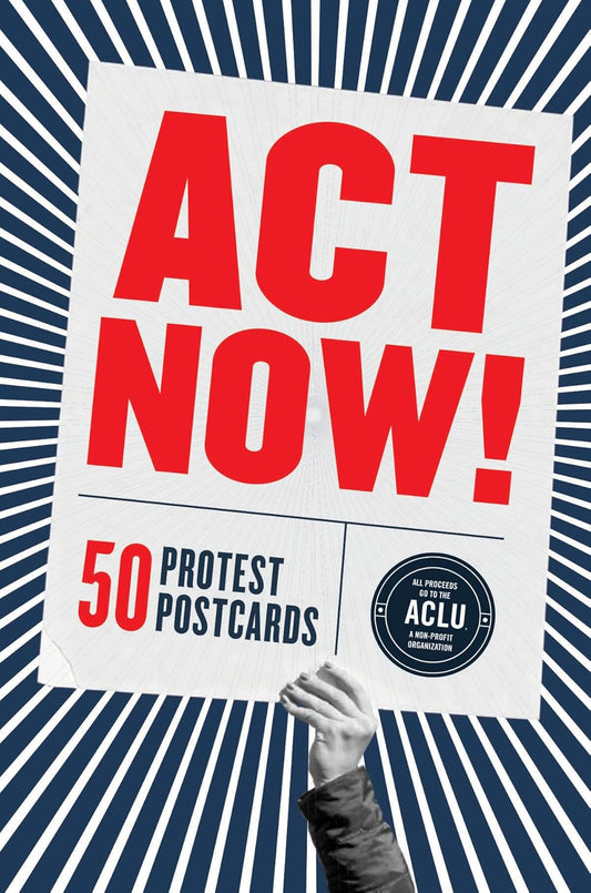 Act Now! 50 Protest Postcards