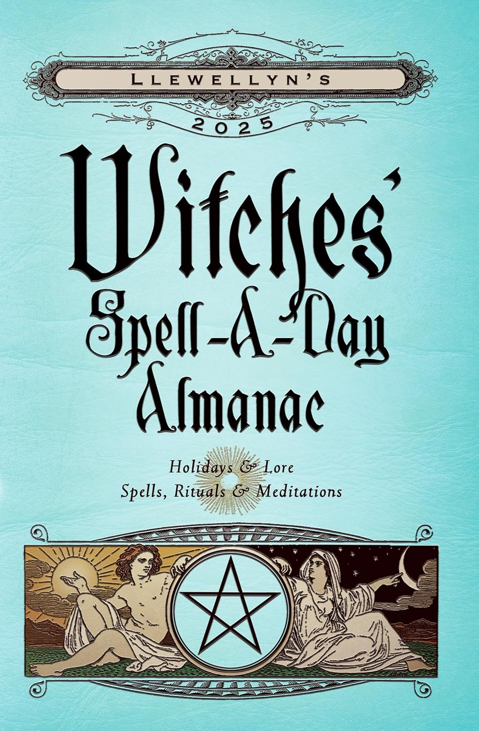 Llewellyn's 2025 Witches' Spell-A-Day Almanac