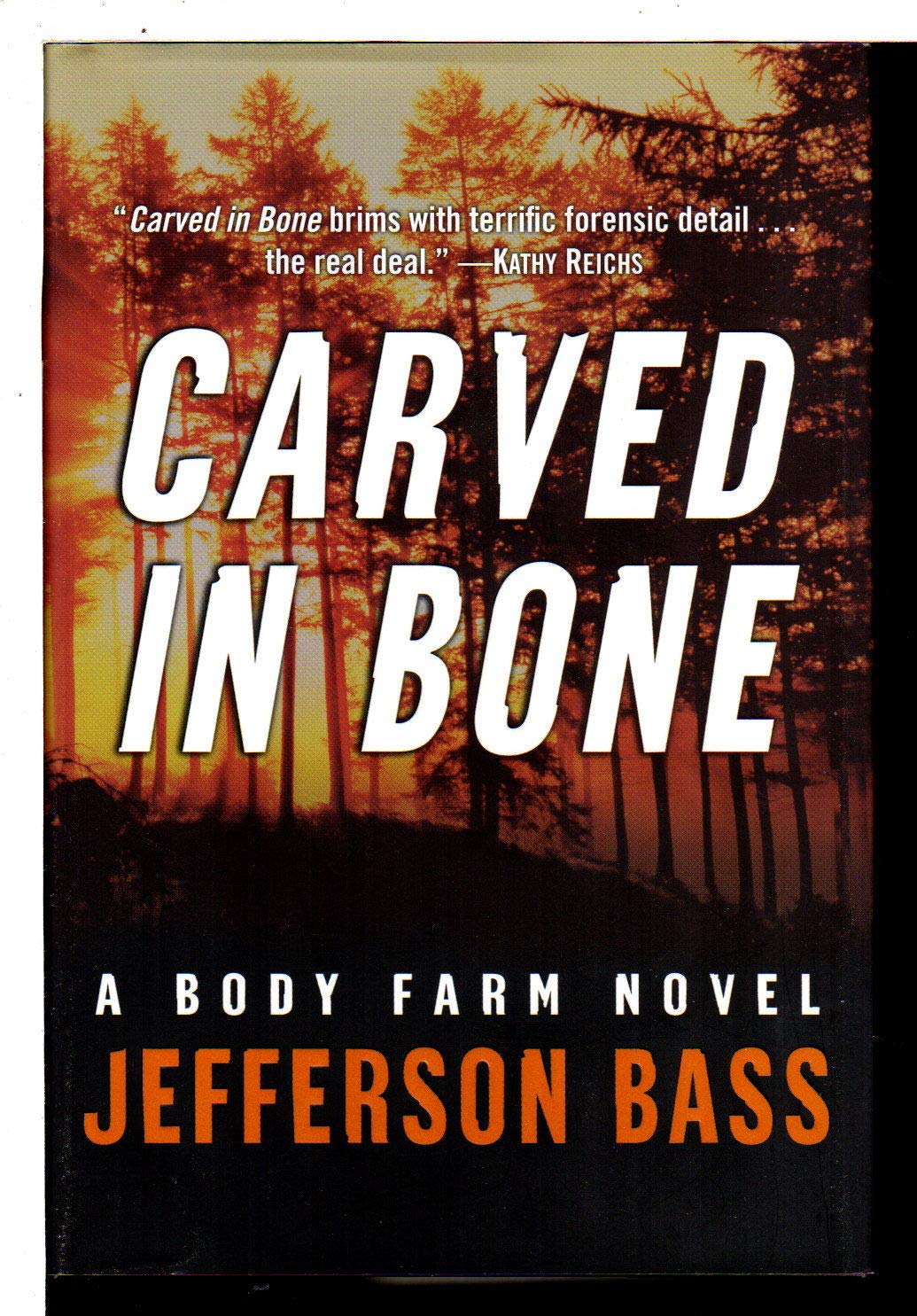 Carved in Bone: A Body Farm Novel