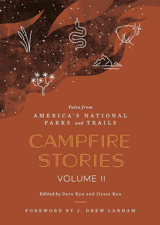 Campfire Stories Volume II: Tales from America’s National Parks and Trails